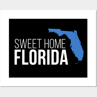 Florida Sweet Home Posters and Art